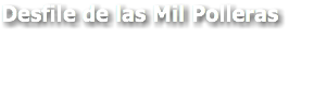 Desfile de las Mil Polleras