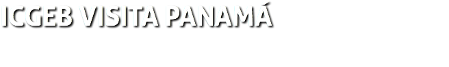 ICGEB VISITA PANAMÁ
